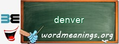 WordMeaning blackboard for denver